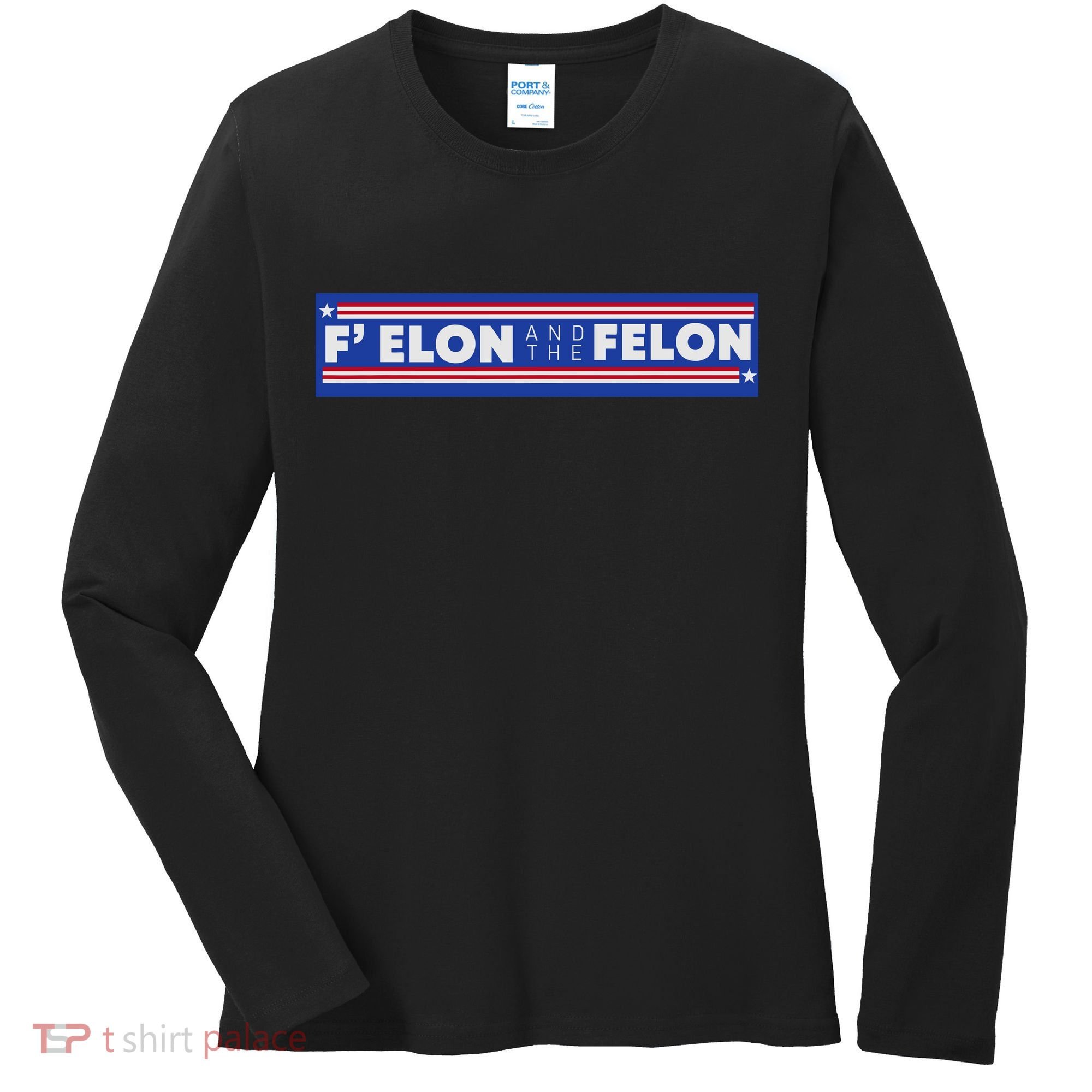 F Elon And The Felon Women's Long Sleeve Shirt