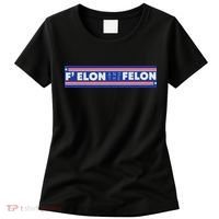 F Elon And The Felon Women's T-Shirt thumb 0