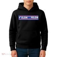 F Elon And The Felon Kids Hoodie thumb 4