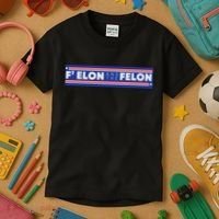 F Elon And The Felon Kids T-Shirt thumb 3
