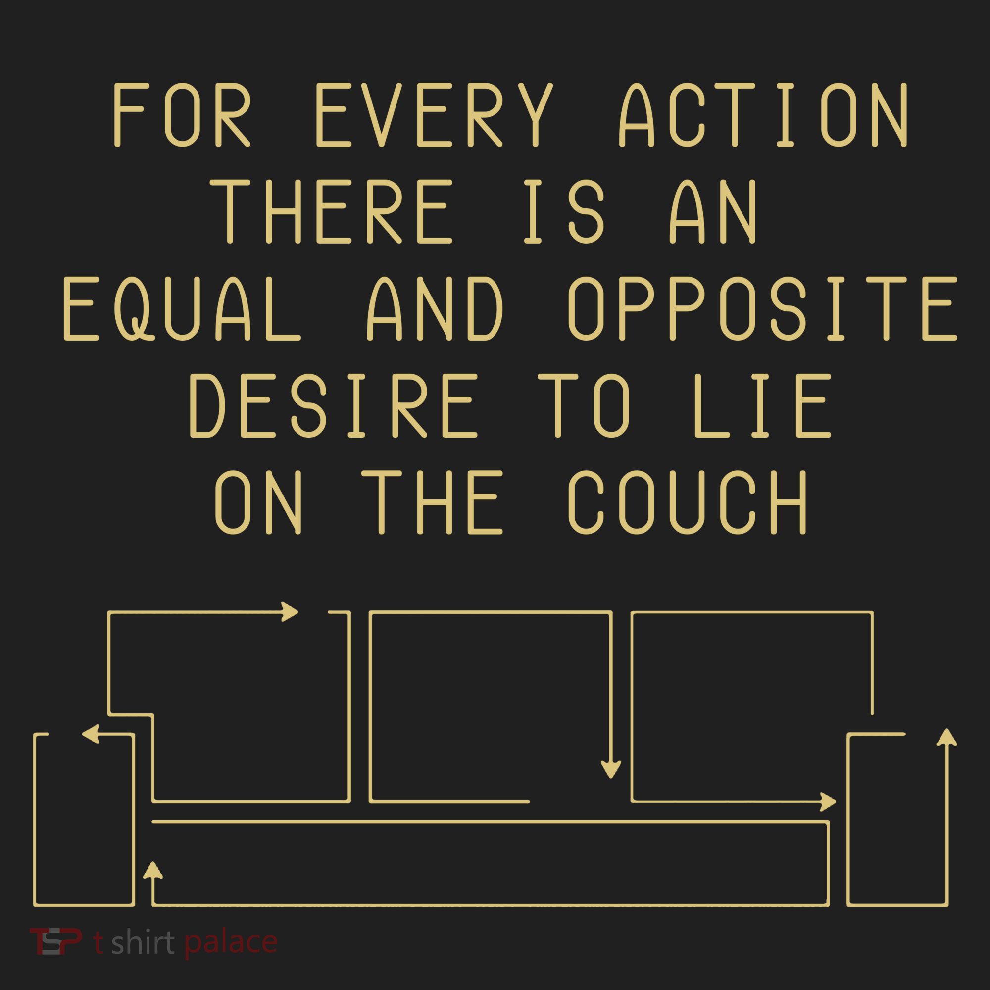 For Every Action There Is An Equal And Opposite Desire To Life On The Couch Women's Sweatshirt