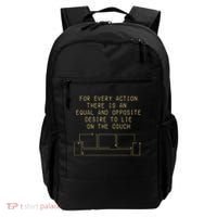 For Every Action There Is An Equal And Opposite Desire To Life On The Couch Backpack thumb 0