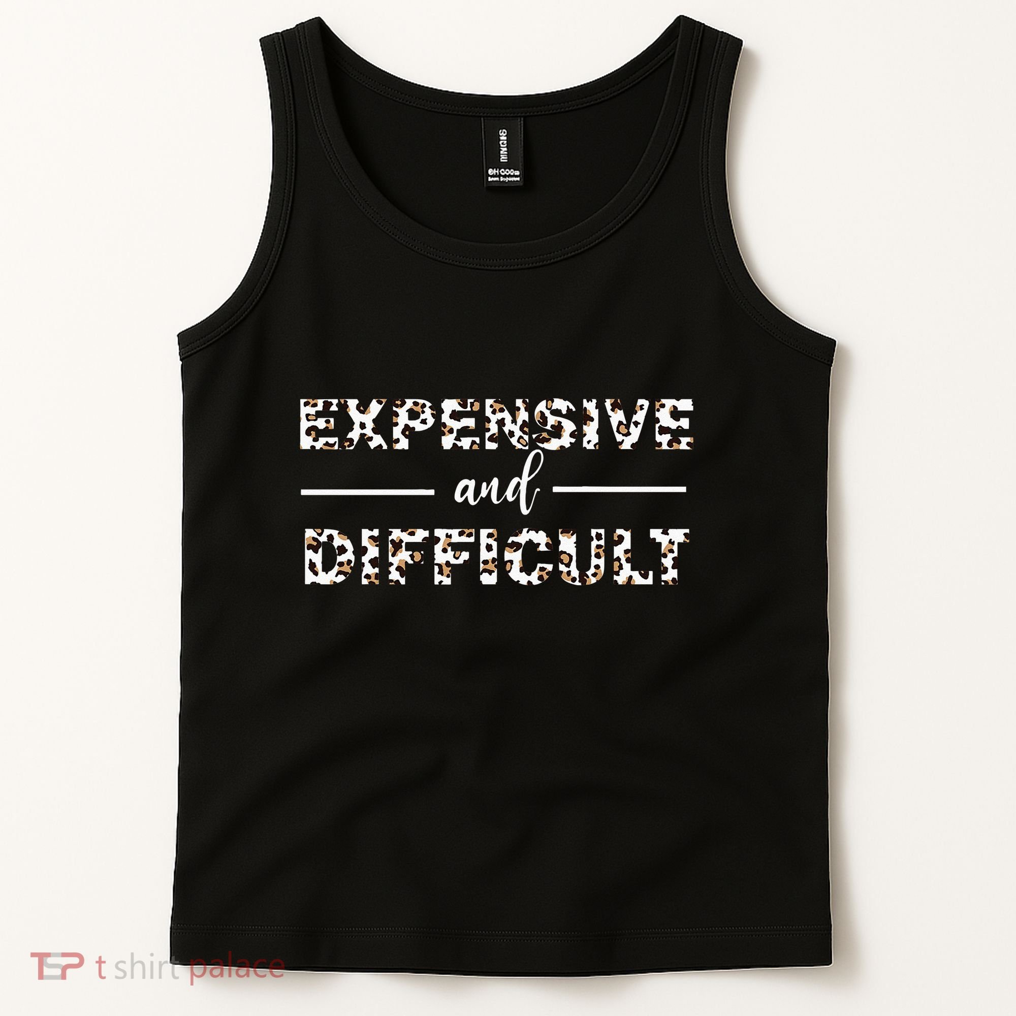 Funny Expensive And Difficult Leopard Sassy Mom Sarcastic Tank Top