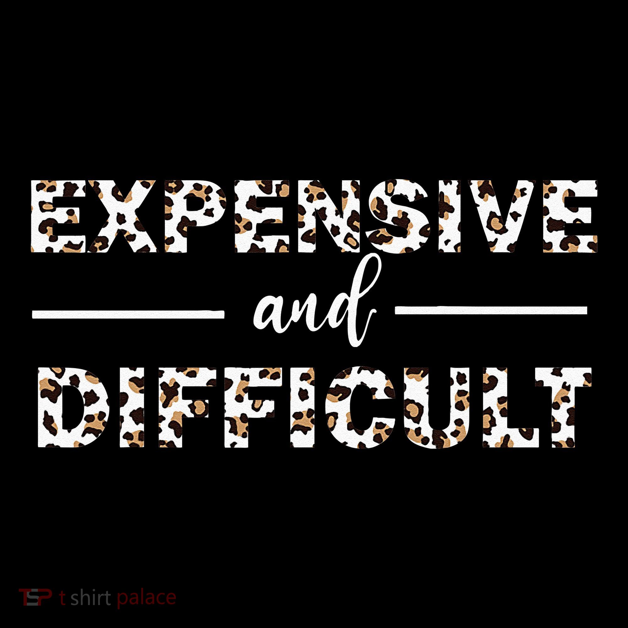 Funny Expensive And Difficult Leopard Sassy Mom Sarcastic Tank Top
