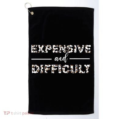 Funny Expensive And Difficult Leopard Sassy Mom Sarcastic Golf Towel