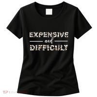 Funny Expensive And Difficult Leopard Sassy Mom Sarcastic Women's T-Shirt thumb 0