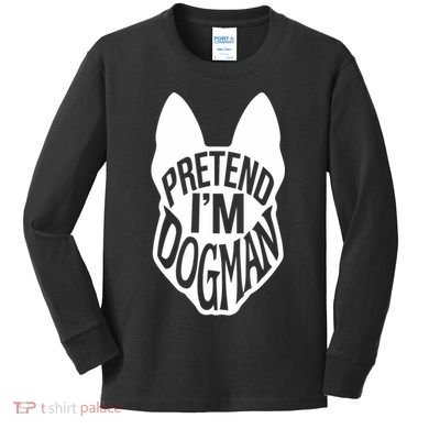 Funny Easy Adult Halloween Costumes Pretend I'm Dogman Kids Long Sleeve Shirt