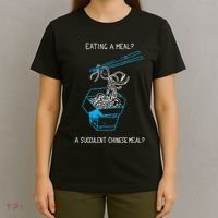 Funny Eating A Meal A Succulent Chinese Meal T-Shirt thumb 4