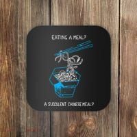 Funny Eating A Meal A Succulent Chinese Meal Coaster thumb 0