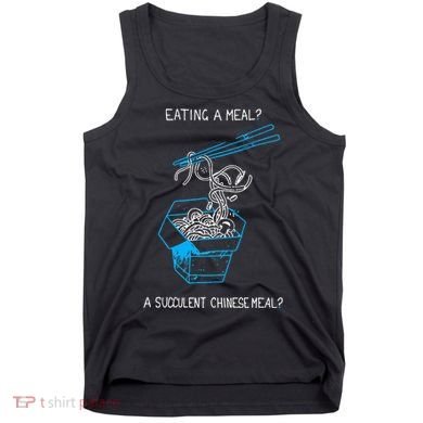 Funny Eating A Meal A Succulent Chinese Meal Tank Top