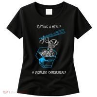 Funny Eating A Meal A Succulent Chinese Meal Women's T-Shirt thumb 0