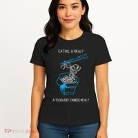Funny Eating A Meal A Succulent Chinese Meal Women's T-Shirt thumb 4