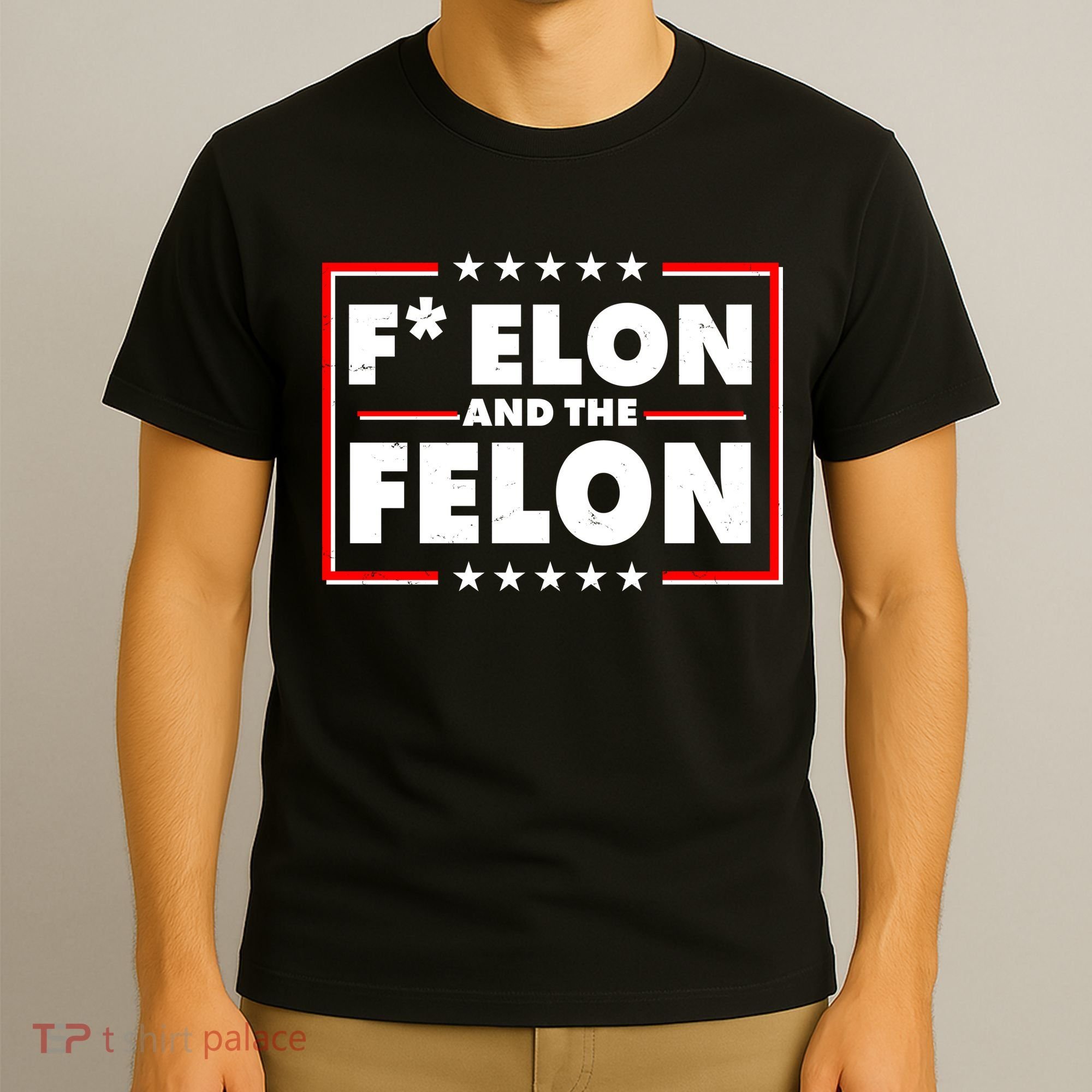 F Elon and the Felon T-Shirt