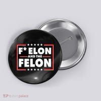F Elon and the Felon Button thumb 0