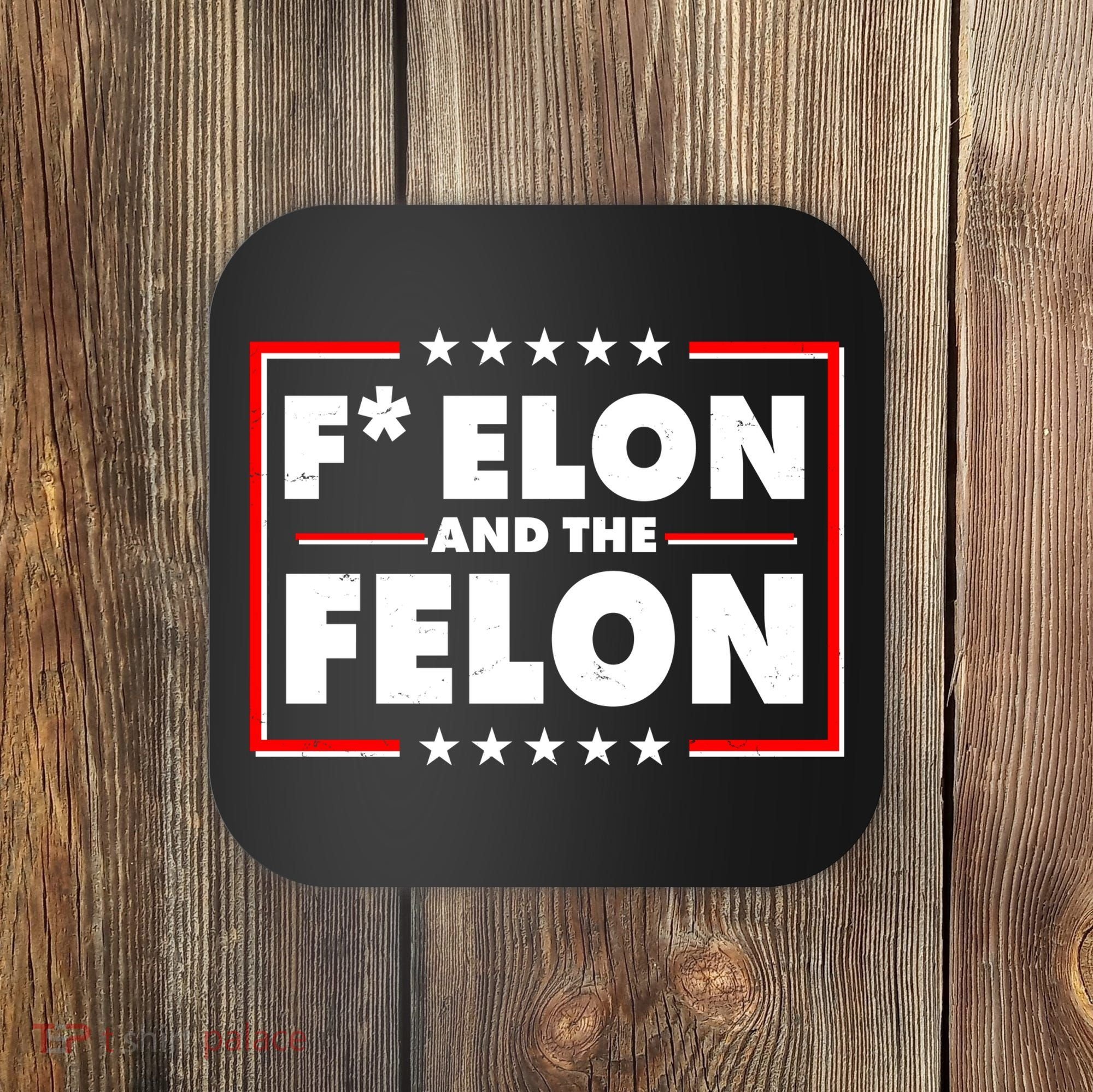 F Elon and the Felon Coaster