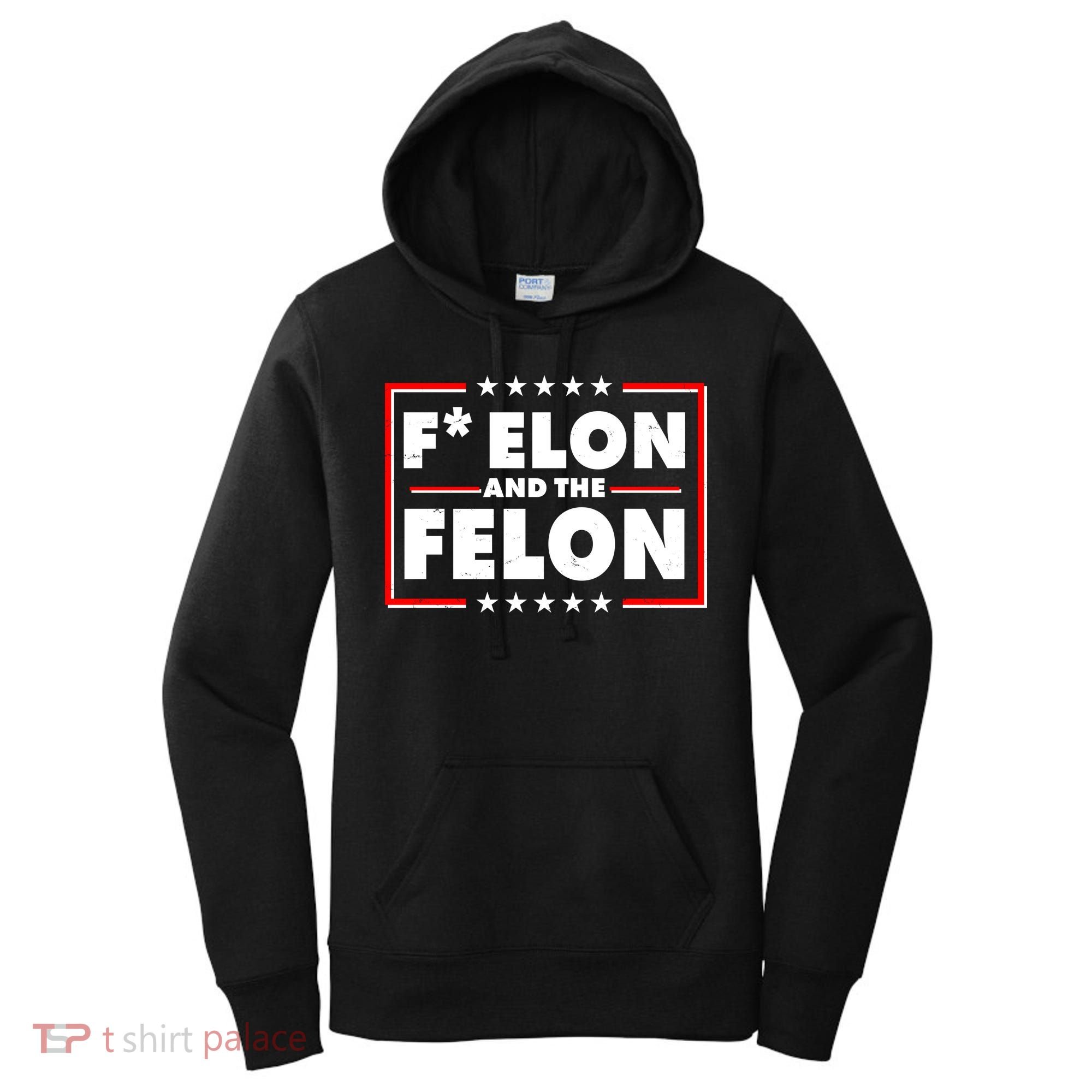 F Elon and the Felon Women's Hoodie