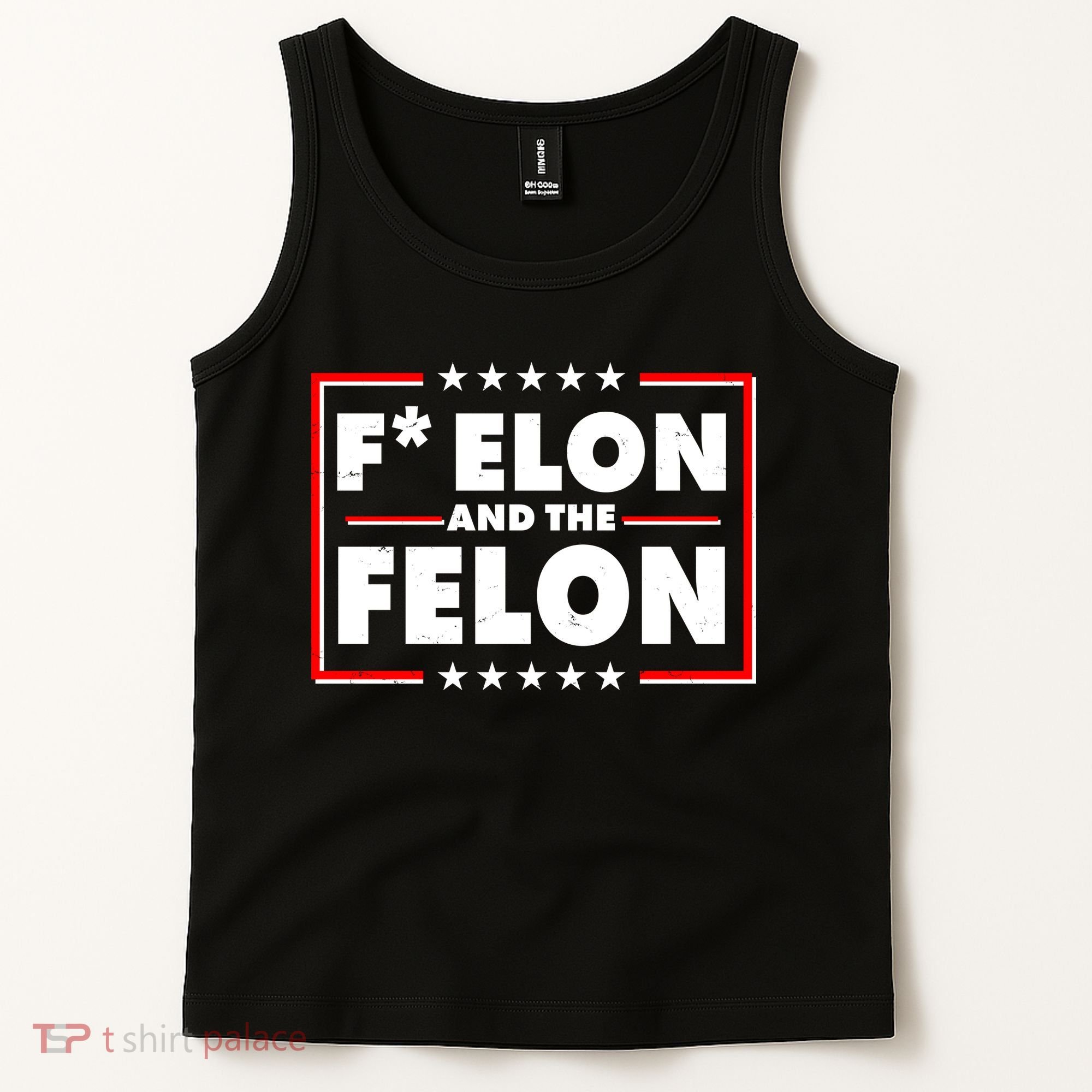 F Elon and the Felon Tank Top
