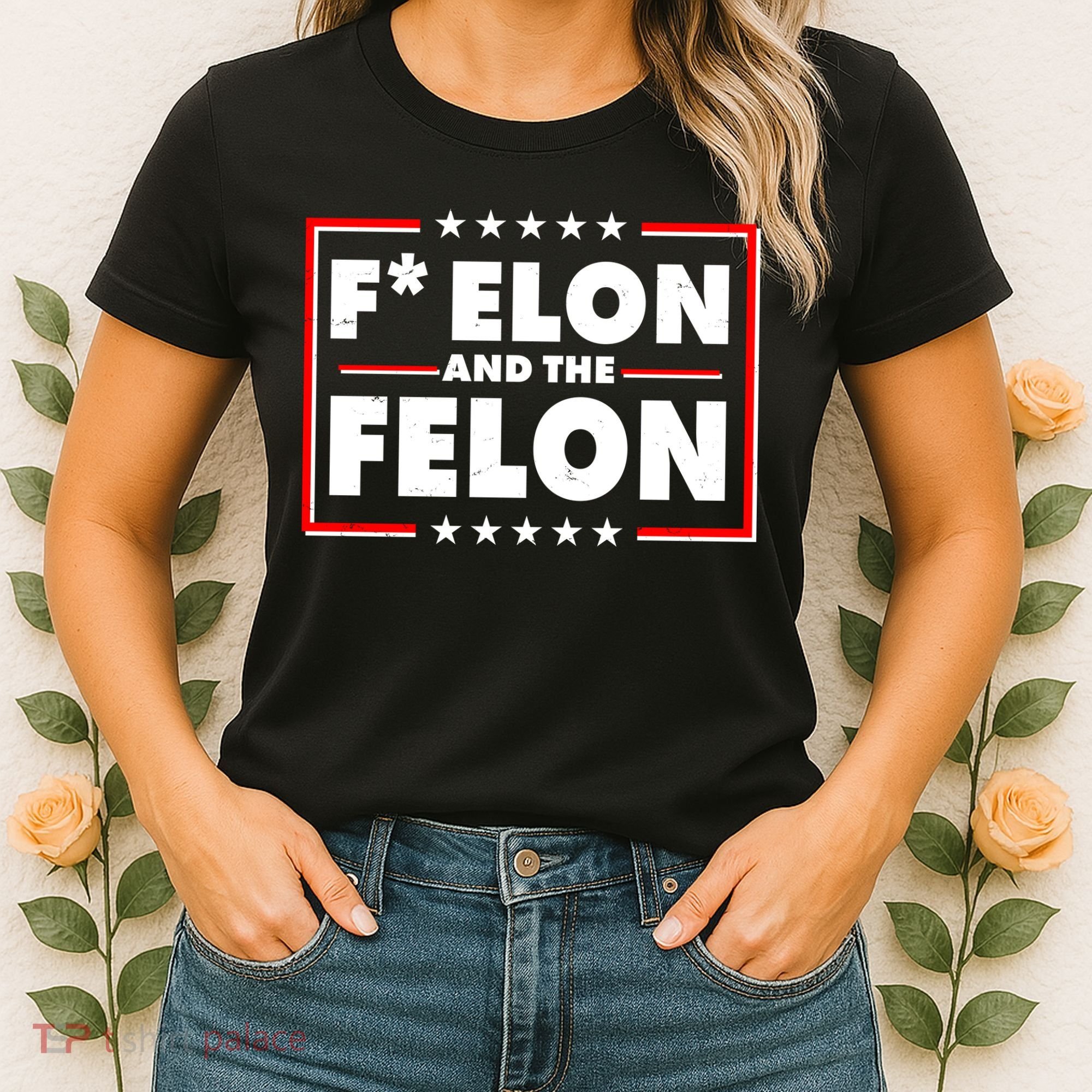 F Elon and the Felon Women's T-Shirt