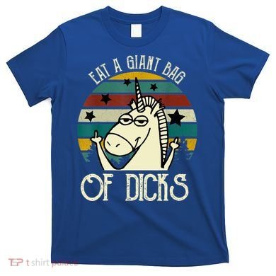 Funny Eat A Bag Of Dicks Gift T-Shirt