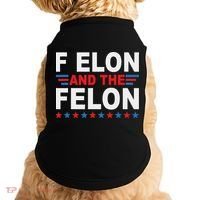 F Elon And The Felon Doggie Tank thumb 0