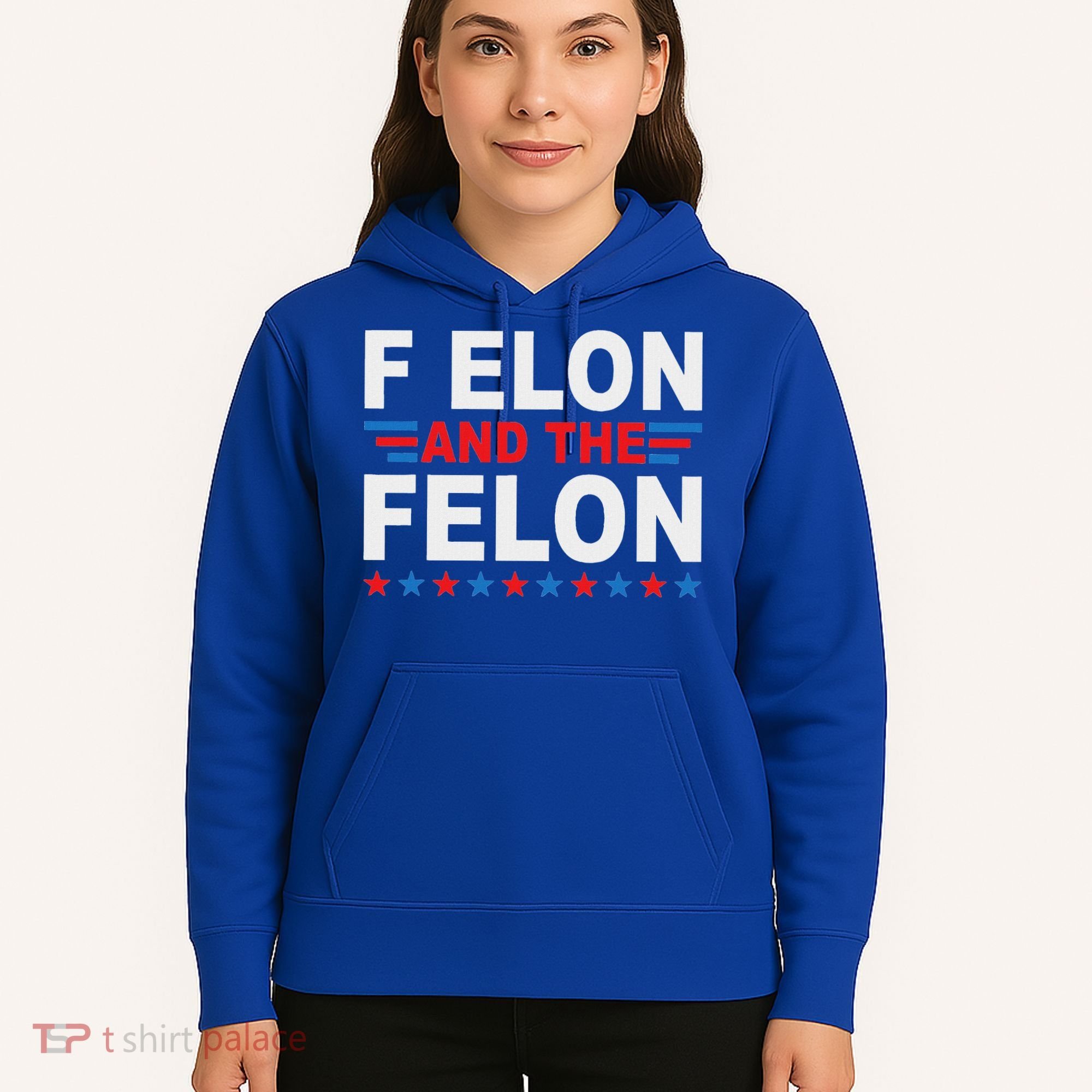 F Elon And The Felon Hoodie