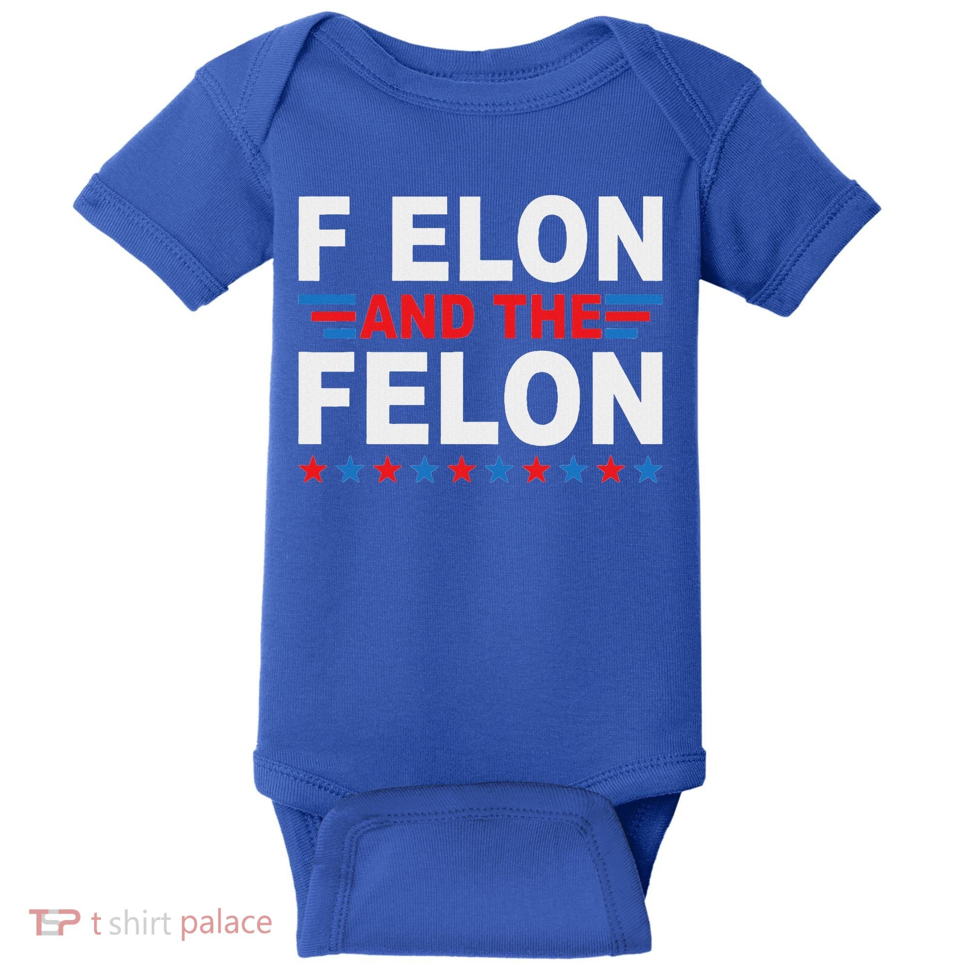F Elon And The Felon Baby Bodysuit