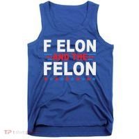 F Elon And The Felon Tank Top thumb 0