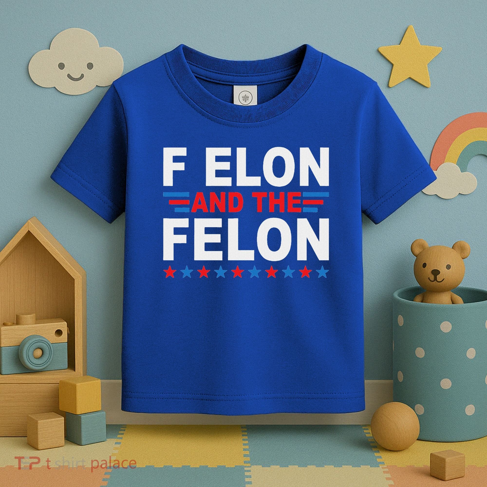 F Elon And The Felon Toddler T-Shirt