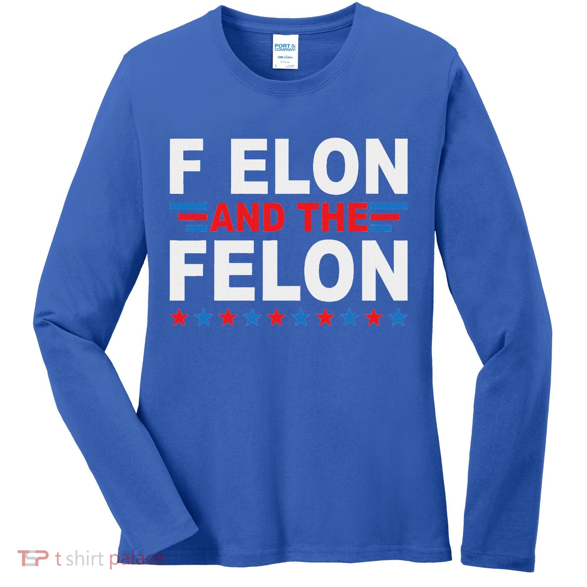 F Elon And The Felon Women's Long Sleeve Shirt