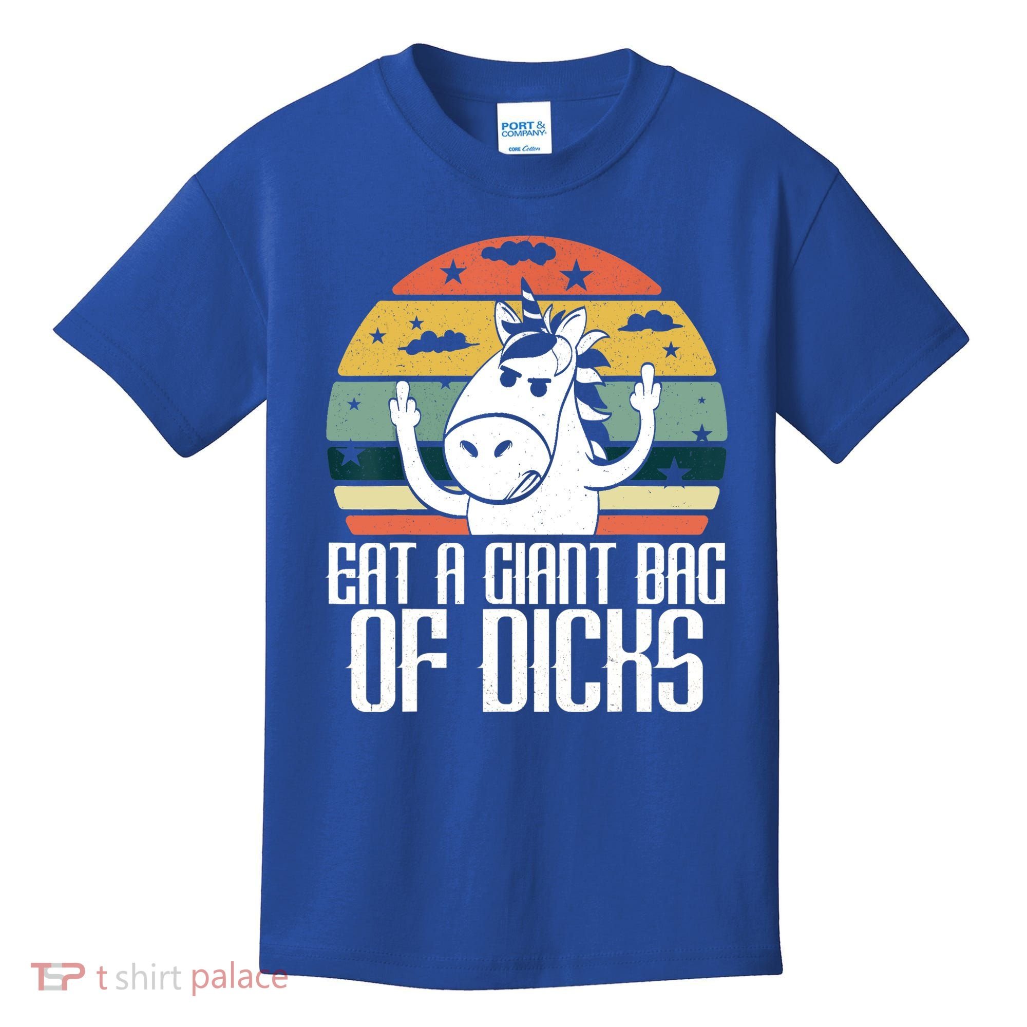Funny Eat A Giant Bag Of Dicks Gift Funny Unicorn Apparel Item Gift Kids T-Shirt