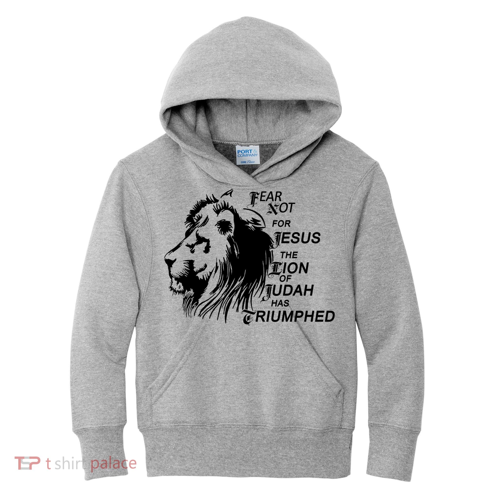 Fear Not For Jesus The Lion Of Judah Has Triumphed Kids Hoodie