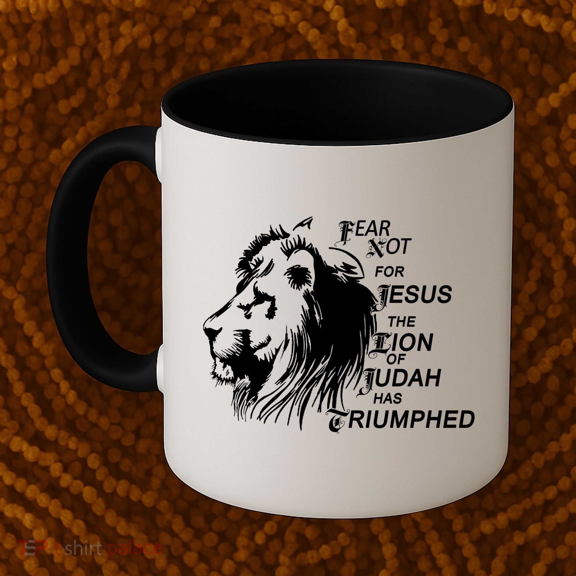 Fear Not For Jesus The Lion Of Judah Has Triumphed Coffee Mug