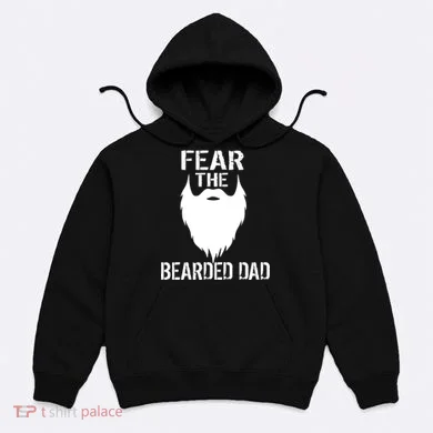 Fear The Bearded Dad Hoodie