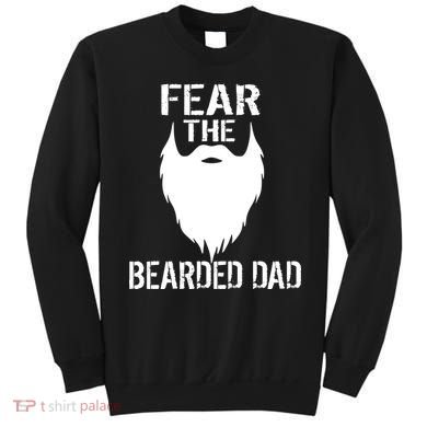 Fear The Bearded Dad Sweatshirt