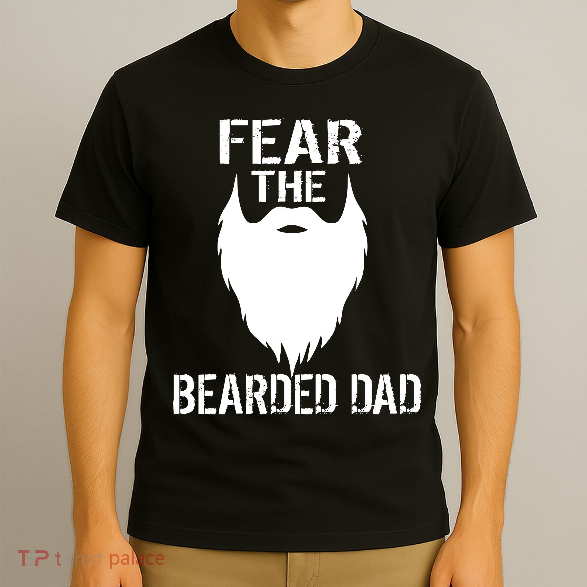 Fear The Bearded Dad T-Shirt