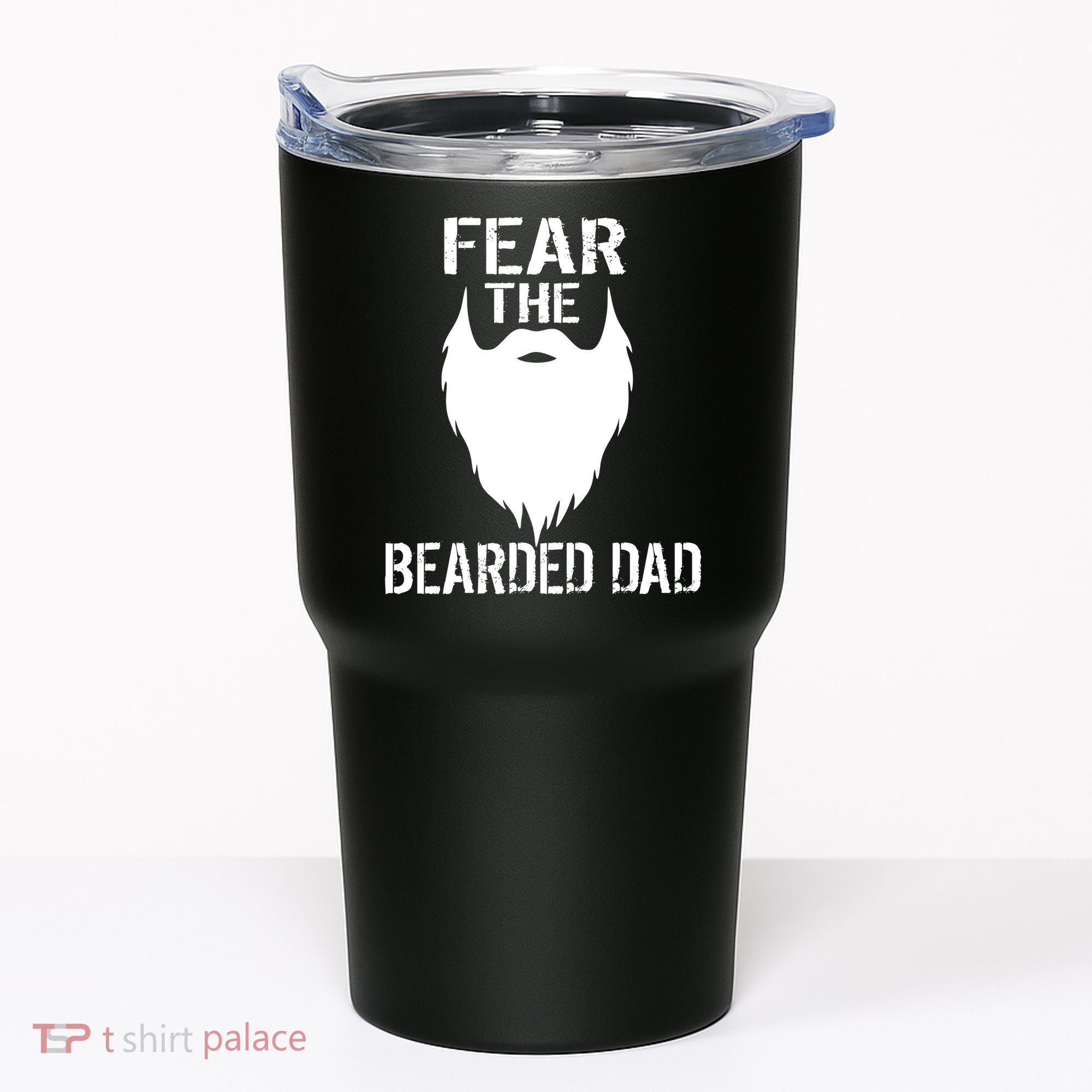 Fear The Bearded Dad Tumbler
