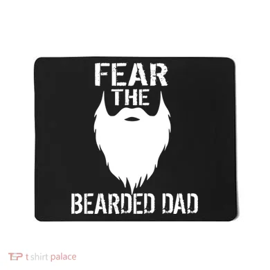 Fear The Bearded Dad Mousepad