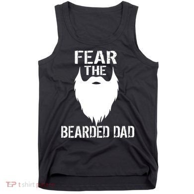 Fear The Bearded Dad Tank Top