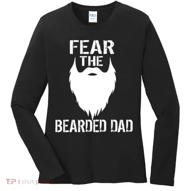 Fear The Bearded Dad Women's Long Sleeve Shirt