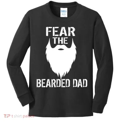 Fear The Bearded Dad Kids Long Sleeve Shirt