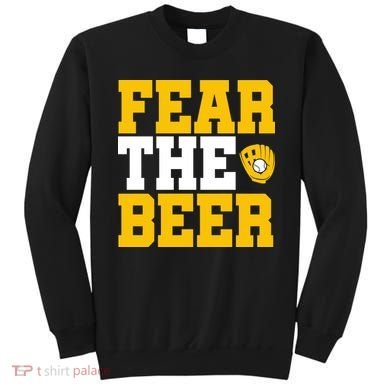 Fear The Beer Milwaukee Baseball Sweatshirt