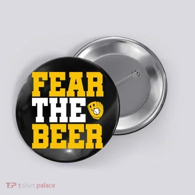 Fear The Beer Milwaukee Baseball Button
