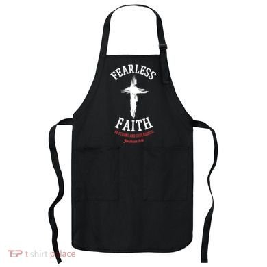 Fearless Faith Be Strong And Courageous Apron