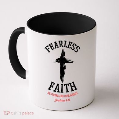 Fearless Faith Be Strong And Courageous Coffee Mug