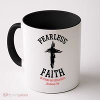 Fearless Faith Be Strong And Courageous Coffee Mug thumb 0