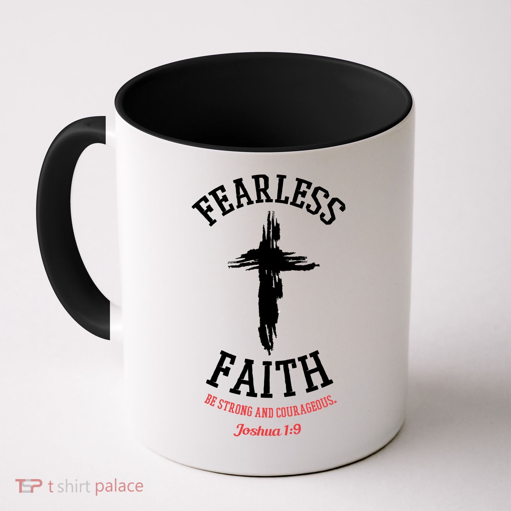 Fearless Faith Be Strong And Courageous Coffee Mug