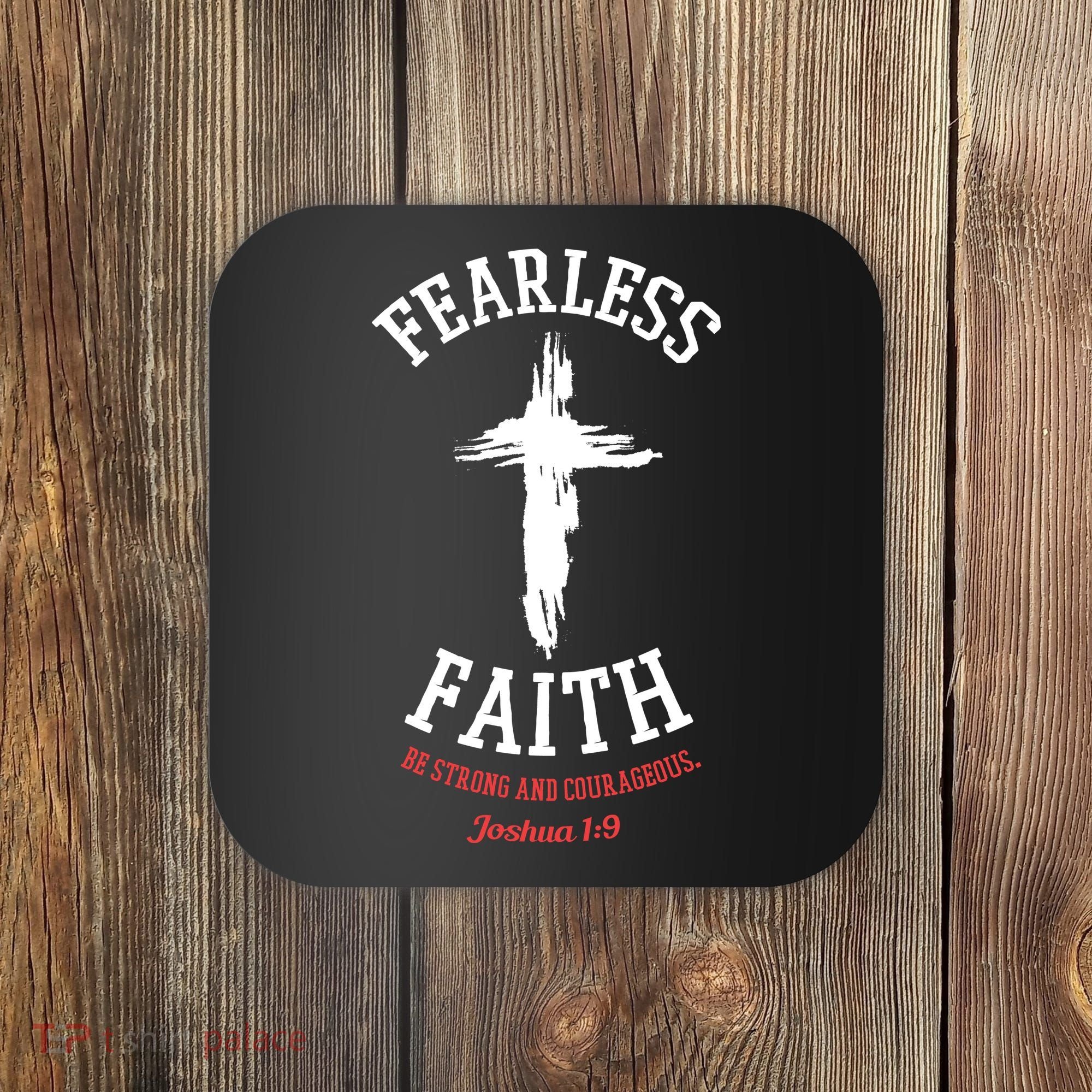 Fearless Faith Be Strong And Courageous Coaster