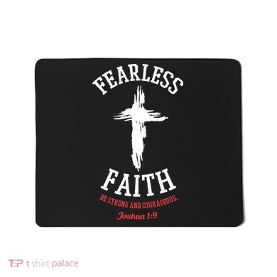Fearless Faith Be Strong And Courageous Mousepad