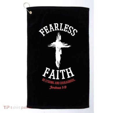 Fearless Faith Be Strong And Courageous Golf Towel