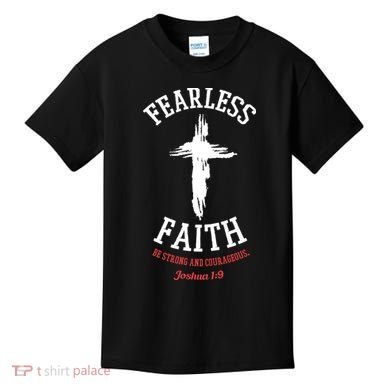 Fearless Faith Be Strong And Courageous Kids T-Shirt
